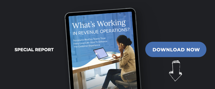 What's Working In Revenue Operations: Successful RevOps Teams Treat Every Lead Like Gold To Enhance The Customer Experience